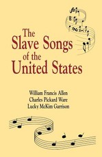 Slave Songs of the United States