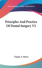 Principles And Practice Of Dental Surgery V2