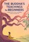 The Buddha's Teachings for Beginners