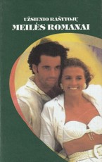 Laimės pranašystė. Aš tavęs laukiau