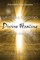 Understanding Divine Healing Through the Ministry of Jesus