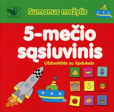 Sumanus mažylis. 5-mečio sąsiuvinis. Užduotėlės su lipdukais