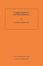 Complex Dynamics and Renormalization (AM-135)