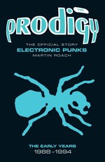 The Prodigy: The Official Story - Electronic Punks