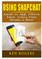 Using Snapchat Guide to App, Filters, Emoji, Lenses, Font, Streaks, & More!