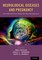 Neurological Diseases and Pregnancy
