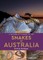 A Naturalist's Guide to the Snakes of Australia