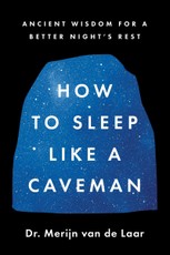 How to Sleep Like a Caveman
