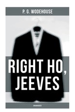 Right Ho, Jeeves (Unabridged)