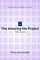 Amazing Me Project: Think, Do, Live: Be The Project Manager of Your Life