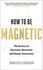 How to Be Magnetic