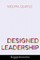 Designed Leadership