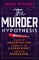The Murder Hypothesis