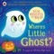 Ten Minutes to Bed: Where's Little Ghost?