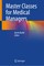 Master Classes for Medical Managers