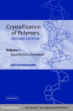 Crystallization of Polymers: Volume 1, Equilibrium Concepts