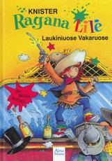 Ragana Lilė Laukiniuose Vakaruose. 4-oji knyga