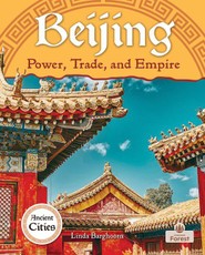 Beijing: Power, Trade, and Empire
