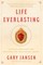 Life Everlasting