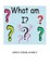What Am I?