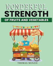 Wonderful Strength of fruits and vegetables