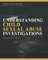 Understanding Child Abuse Investigations for Mommies and Daddies