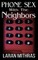 Phone Sex With The Neighbors