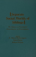 Separate Social Worlds of Siblings