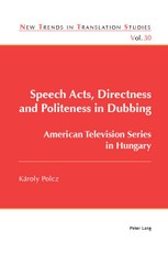 Speech Acts, Directness and Politeness in Dubbing