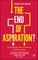 The End of Aspiration?