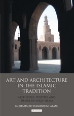Art and Architecture in the Islamic Tradition