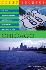 Great Escapes: Chicago: Day Trips, Weekend Getaways, Easy Planning, Quick Access, Best Places to Visit (Great Escapes)