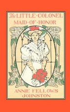 The Little Colonel: Maid of Honor