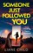 Someone Just Followed You