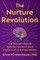 The Nurture Revolution