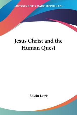Jesus Christ and the Human Quest | Knygos.lt