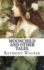 Moonchild and other Tales.