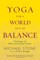 Yoga for a World Out of Balance
