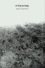 2G Essays: Sigurd Lewerentz. Trip to Italy