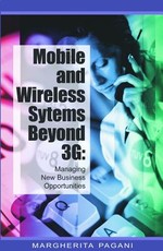 Mobile and Wireless Systems Beyond 3g