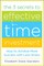 The 3 Secrets to Effective Time Investment: Achieve More Success with Less Stress