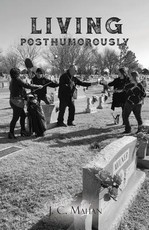 Living Posthumorously