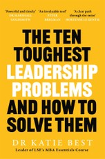 The Ten Toughest Leadership Problems