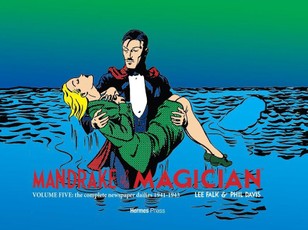 Mandrake the Magician: The Complete Newspaper Dailies Volume 5