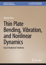 Thin Plate Bending, Vibration, and Nonlinear Dynamics