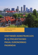 Statybinės konstrukcijos ir jų projektavimo pagal euronormas pagrindai