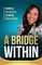A Bridge Within