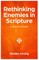 Rethinking Enemies in Scripture