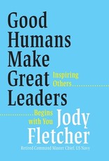 Good Humans Make Great Leaders