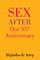 Sex After Our 55th Anniversary